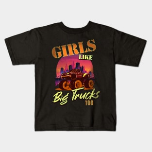 Girls Like Big Trucks Too Kids T-Shirt